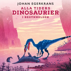 Alla tiders dinosuarier 1 - I begynnelsen (ljud
