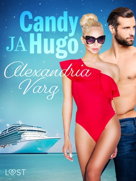 Candy ja Hugo - eroottinen novelli (e-bok) av A