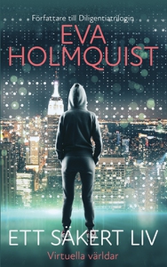 Ett säkert liv (e-bok) av Eva Holmquist