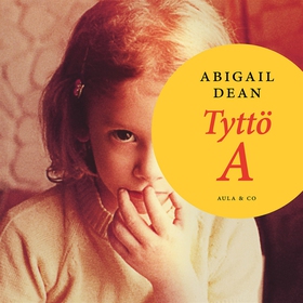 Tyttö A (ljudbok) av Abigail Dean