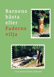 Barnens bästa eller Faderns vilja (e-bok) av Yl