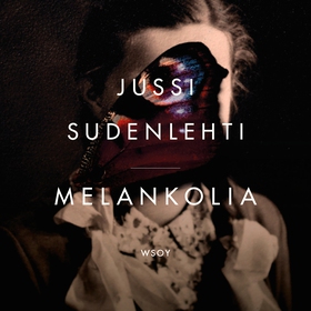 Melankolia (ljudbok) av Jussi Sudenlehti