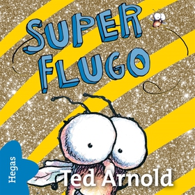 Super-Flugo (ljudbok) av Tedd Arnold