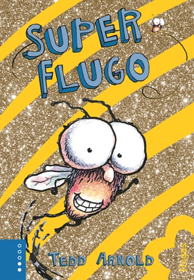 Super-Flugo (e-bok) av Tedd Arnold
