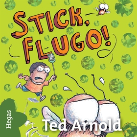 Stick, Flugo! (ljudbok) av Tedd Arnold