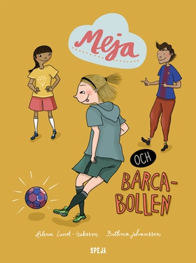 Meja och Barca-bollen (e-bok) av Helena Lund-Is