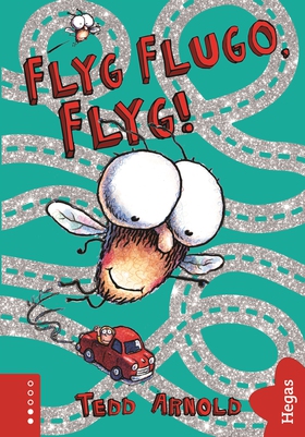 Flyg Flugo, flyg! (e-bok) av Tedd Arnold