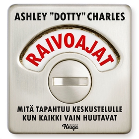 Raivoajat (ljudbok) av Ashley ”Dotty” Charles