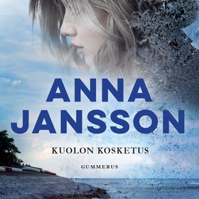 Kuolon kosketus (ljudbok) av Anna Jansson