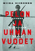 Pelon ja uhman vuodet