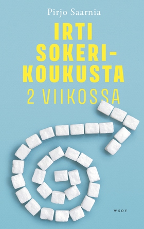 Irti sokerikoukusta 2 viikossa (e-bok) av Pirjo