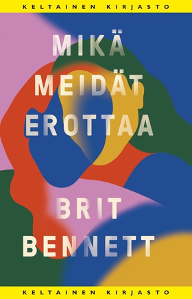 Mikä meidät erottaa (e-bok) av Brit Bennett