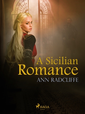 A Sicilian Romance (e-bok) av Ann Radcliffe
