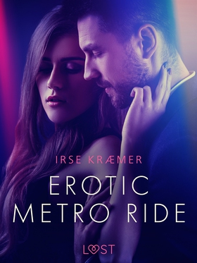 Erotic metro ride - erotic short story (e-bok) 