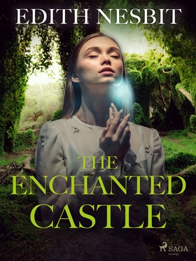 The Enchanted Castle (e-bok) av Edith Nesbit