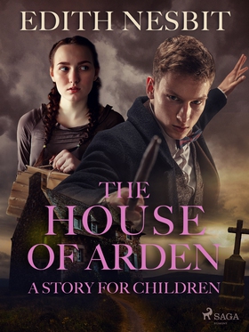 The House of Arden - A Story for Children (e-bo