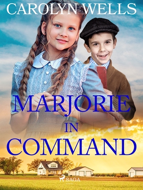 Marjorie in Command (e-bok) av Carolyn Wells
