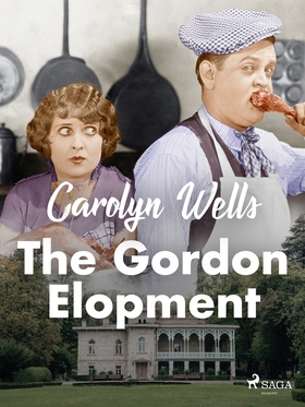 The Gordon Elopement (e-bok) av Carolyn Wells
