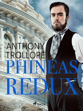 Phineas Redux (e-bok) av Anthony Trollope