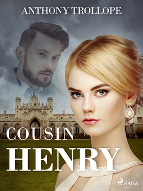 Cousin Henry (e-bok) av Anthony Trollope