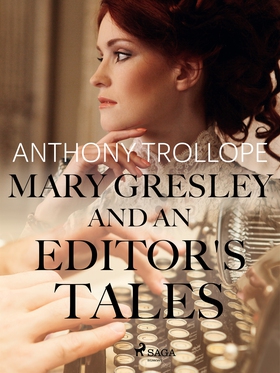 Mary Gresley, and an Editor's Tales (e-bok) av 