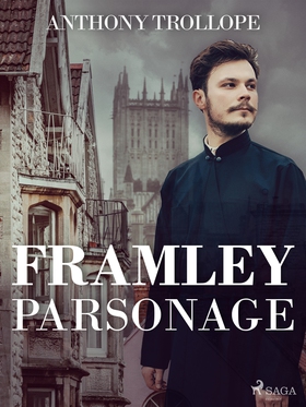 Framley Parsonage (e-bok) av Anthony Trollope