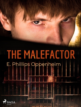 The Malefactor (e-bok) av Edward Phillips Oppen