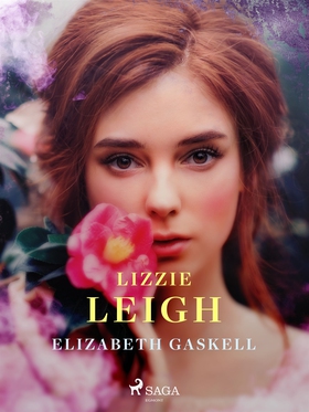 Lizzie Leigh (e-bok) av Elizabeth Gaskell