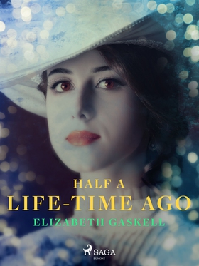 Half a Life-Time Ago (e-bok) av Elizabeth Gaske