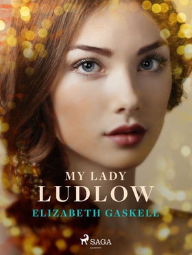 My Lady Ludlow (e-bok) av Elizabeth Gaskell