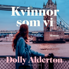 Kvinnor som vi (ljudbok) av Dolly Alderton