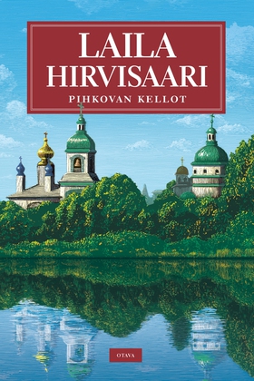 Pihkovan kellot (e-bok) av Laila Hirvisaari