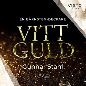Vitt guld (ljudbok) av Gunnar Ståhl