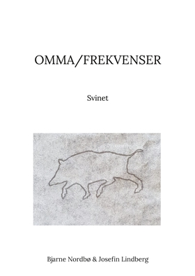 Omma/Frekvenser: Svinet (e-bok) av Bjarne Nordb