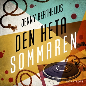 Den heta sommaren (ljudbok) av Jenny Berthelius