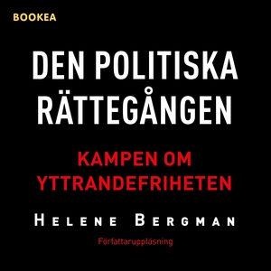 Den politiska rättegången: Kampen om yttrandefr