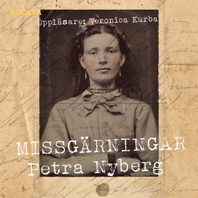 Missgärningar (ljudbok) av Petra Nyberg