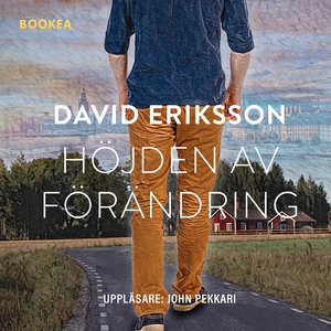 Höjden av förändring (ljudbok) av David Eriksso