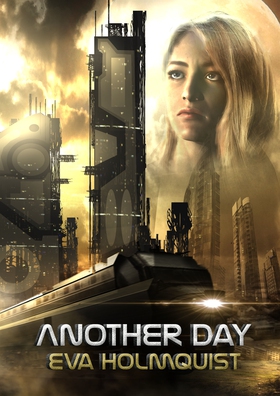 Another Day (e-bok) av Eva Holmquist