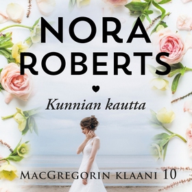 Kunnian kautta (ljudbok) av Nora Roberts