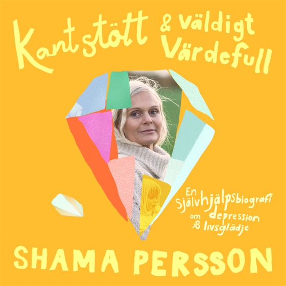 Kantstött & väldigt värdefull (ljudbok) av Shama Persson