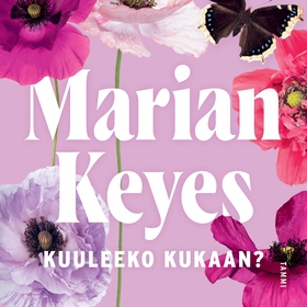 Kuuleeko kukaan? (ljudbok) av Marian Keyes