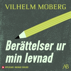 Berättelser ur min levnad (ljudbok) av Vilhelm 