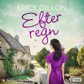 Efter regn (ljudbok) av Lucy Dillon