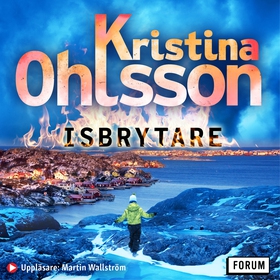 Isbrytare (ljudbok) av Kristina Ohlsson