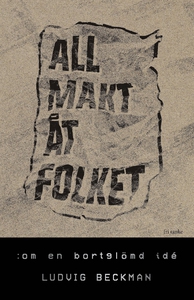 All makt åt folket : Om en bortglömd idé (e-bok