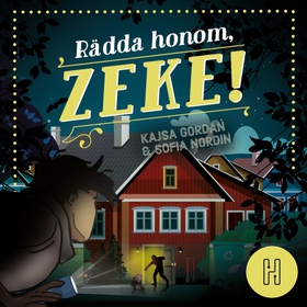 Rädda honom, Zeke! (ljudbok) av Sofia Nordin, K