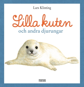 Lilla kuten och andra djurungar (e-bok) av Lars