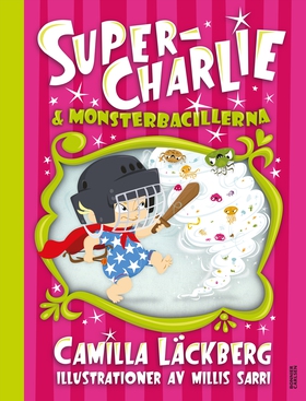 Super-Charlie och monsterbacillerna (e-bok) av 