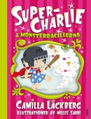 Super-Charlie och monsterbacillerna